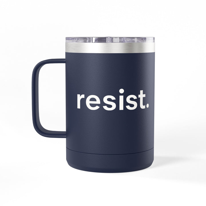 Resist. – Stainless Steel Travel Mug 15oz