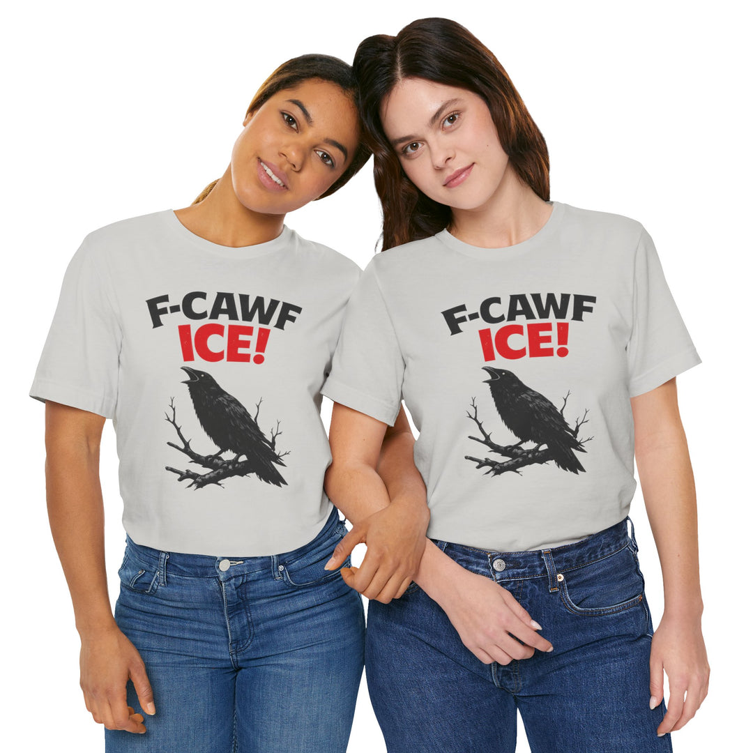 F-CAWF ICE! Crow – Unisex T-Shirt