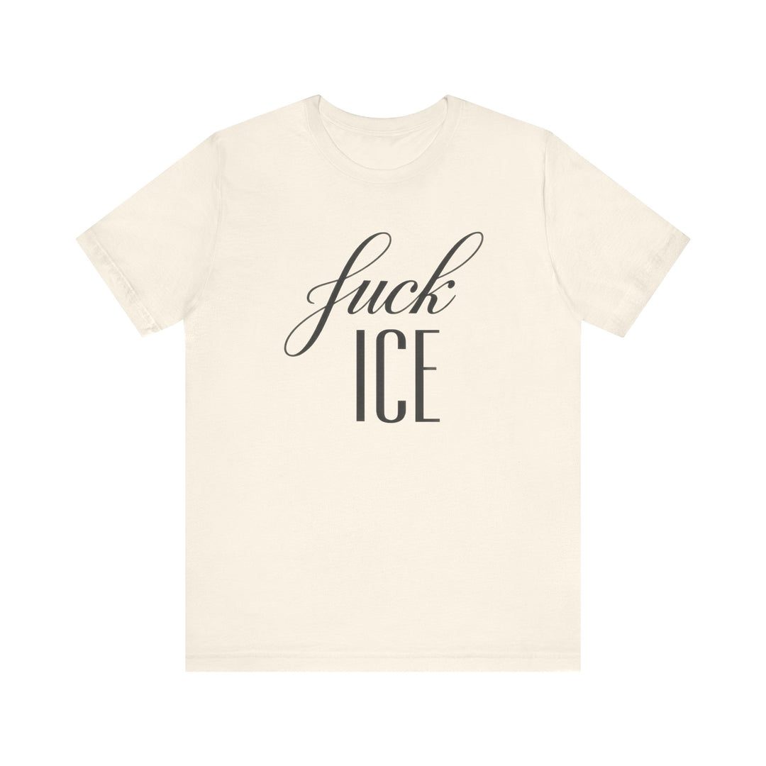 F*ck ICE Cursive Graphic - Unisex T-Shirt