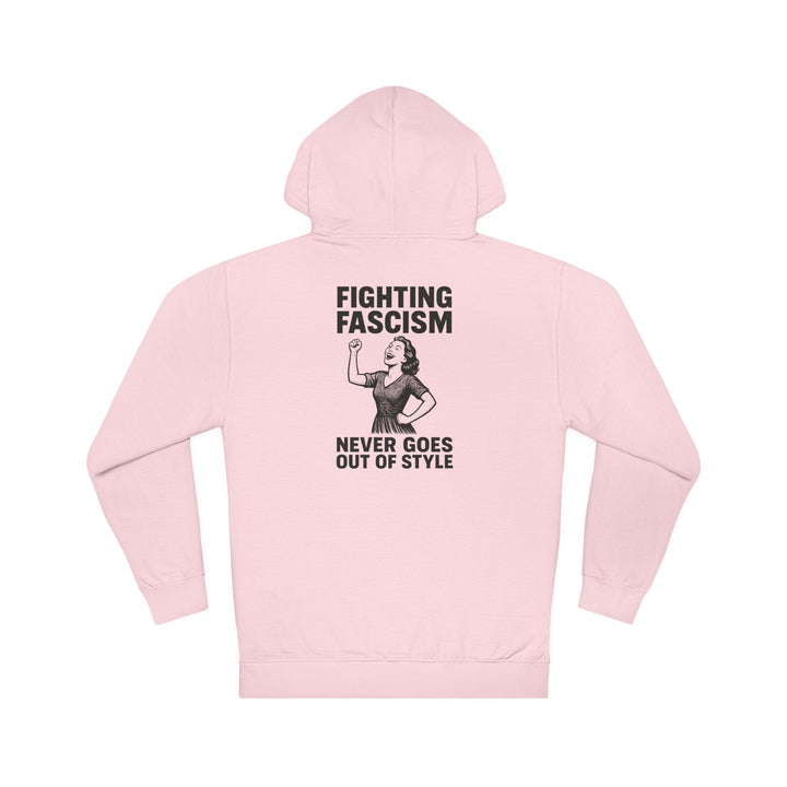 Fighting Fascism Never Goes Out of Style – Unisex Pullover Hoodie