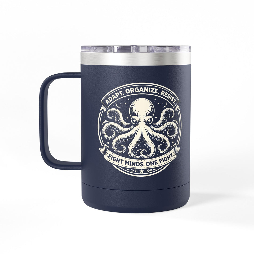Adapt. Organize. Resist. Octopus – Stainless Steel Travel Mug 15oz