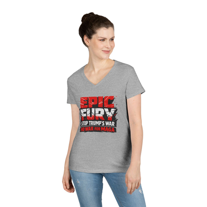 EPIC FURY Stop Trump’s War No War for MAGA - Women’s V-Neck T-Shirt