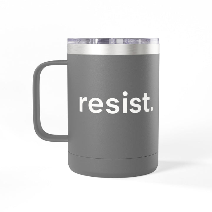 Resist. – Stainless Steel Travel Mug 15oz