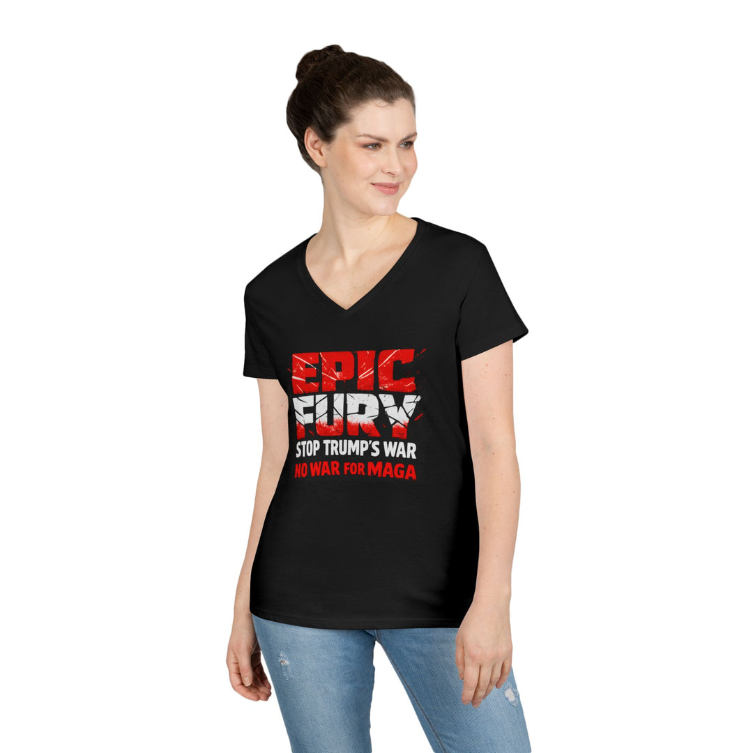 EPIC FURY Stop Trump’s War No War for MAGA - Women’s V-Neck T-Shirt