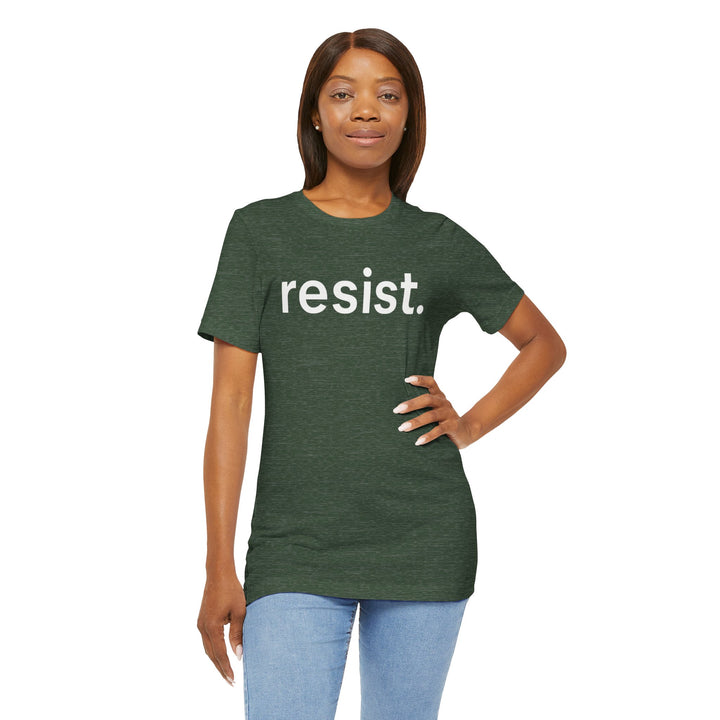 Resist. – Unisex T-Shirt