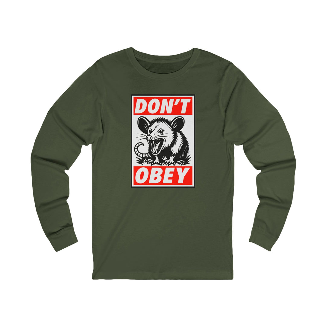Don't Obey Opossum – Unisex Long Sleeve Shirt