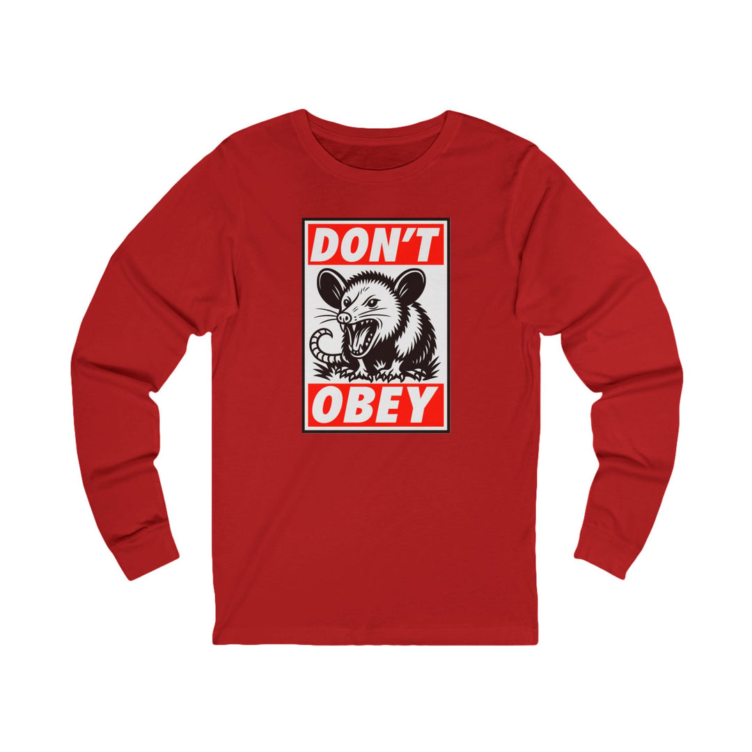 Don't Obey Opossum – Unisex Long Sleeve Shirt