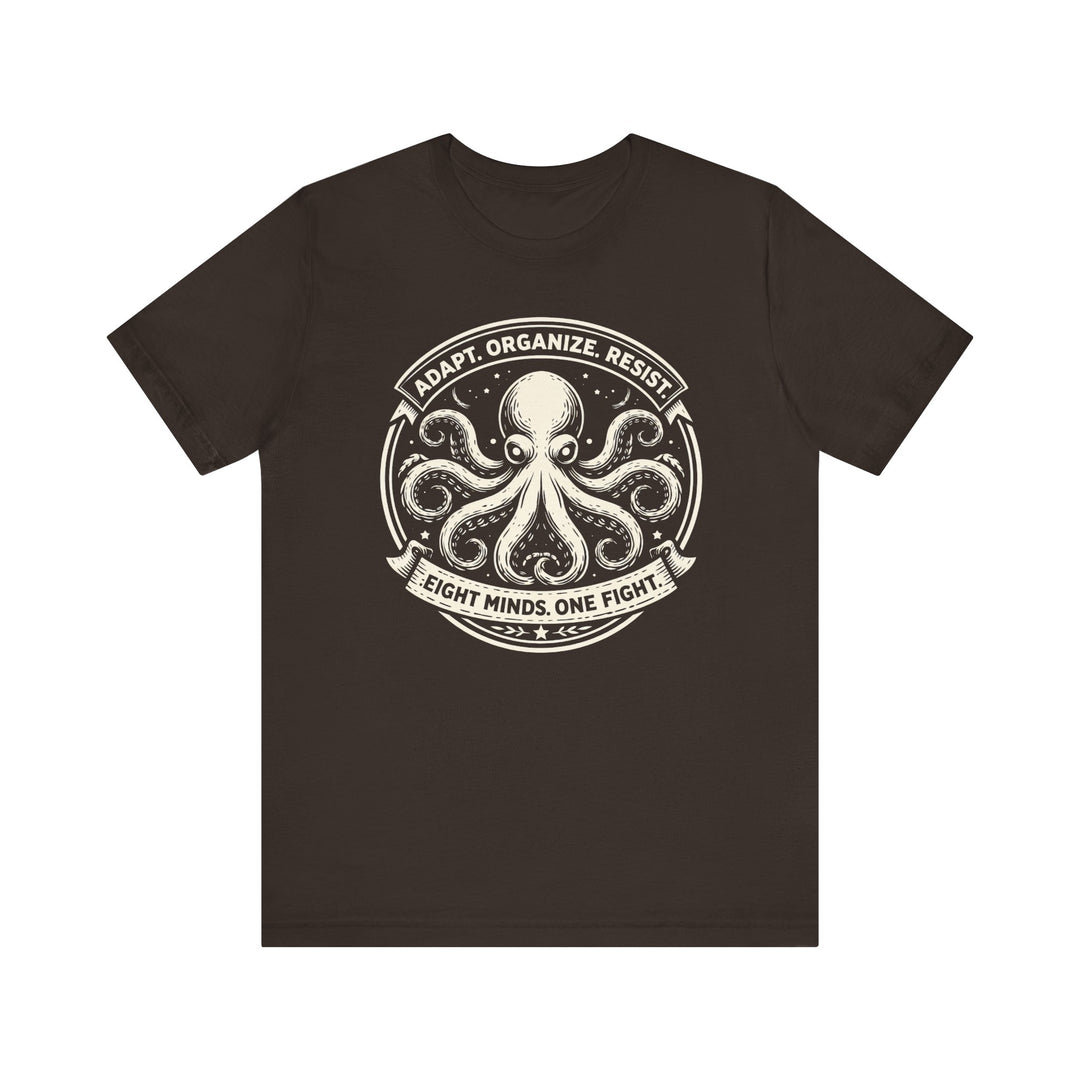 Adapt. Organize. Resist. Octopus – Unisex T-Shirt