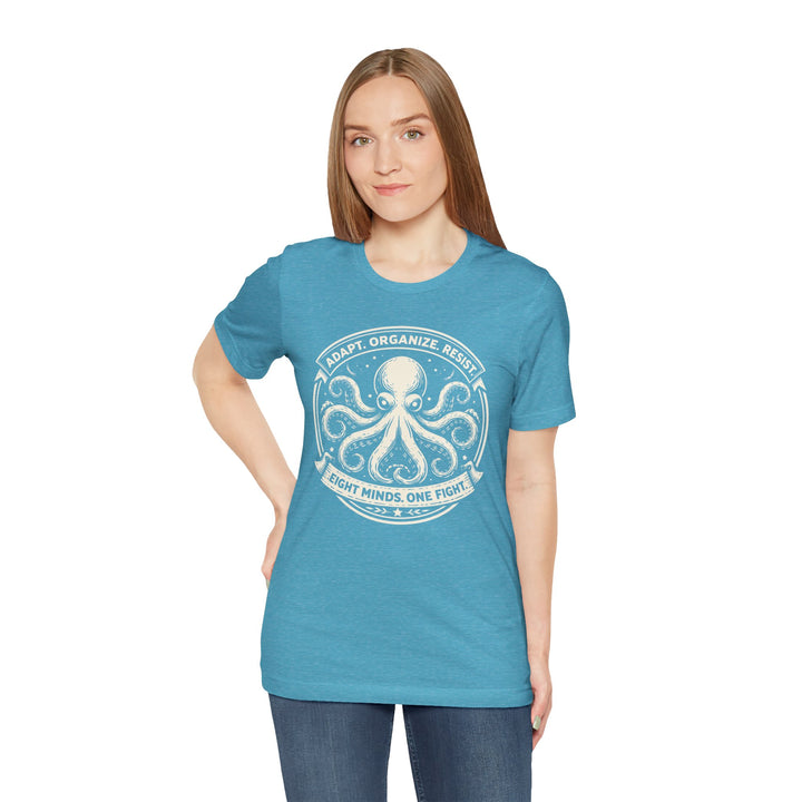 Adapt. Organize. Resist. Octopus – Unisex T-Shirt