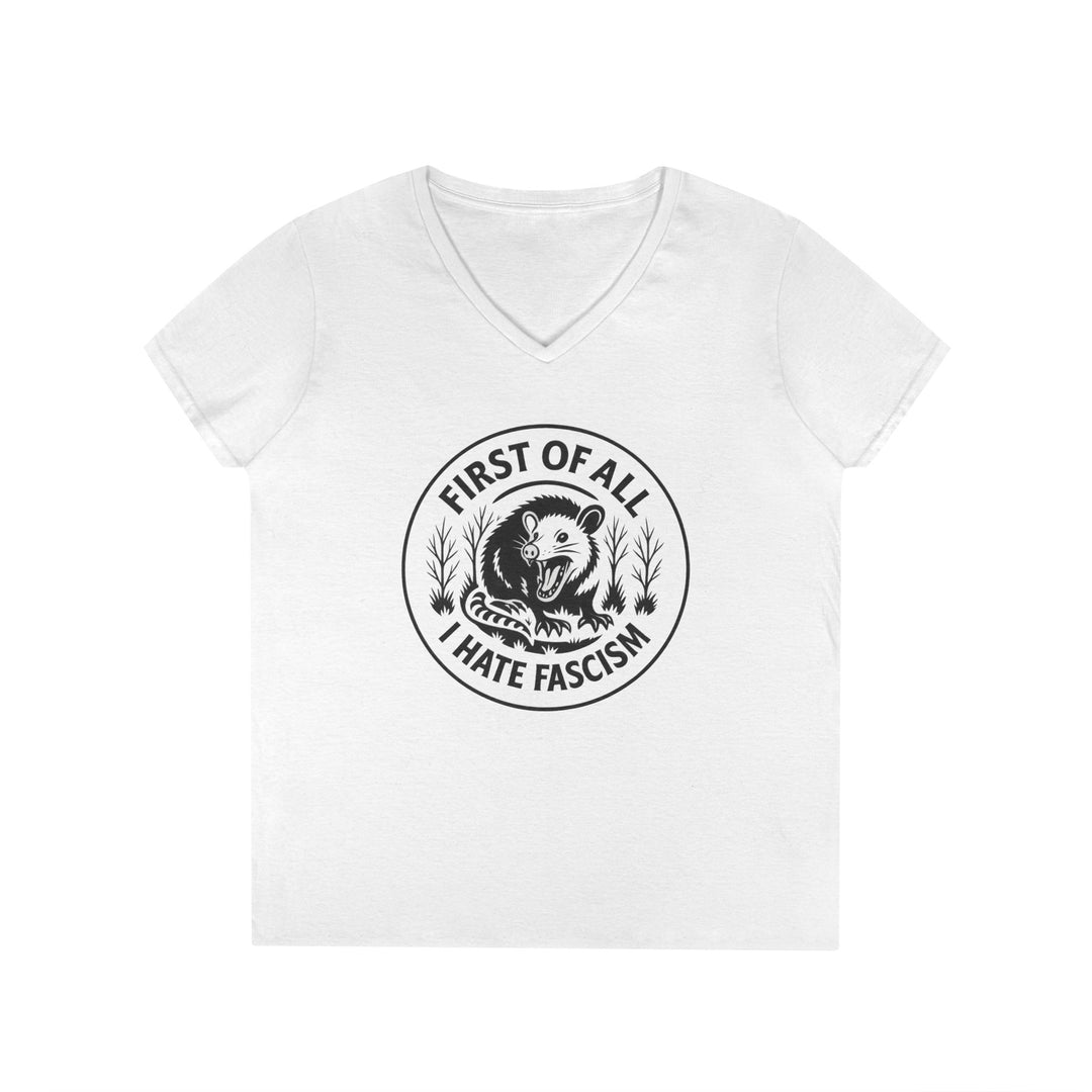 First Of All I Hate Fascism Opposum - Women's V-Neck T-Shirt