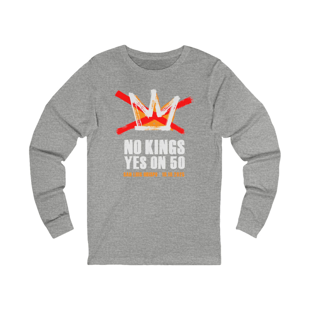 Official SLO No Kings – Yes On 50 Commemorative – Unisex Long Sleeve Shirt