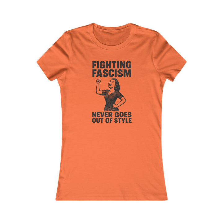 Fighting Fascism Never Goes Out of Style – Women's Fitted T-Shirt