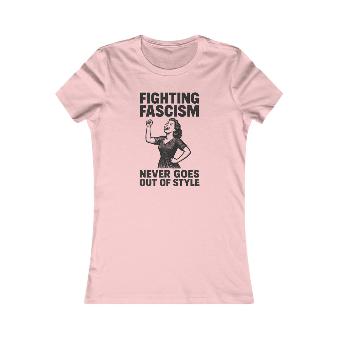 Fighting Fascism Never Goes Out of Style – Women's Fitted T-Shirt