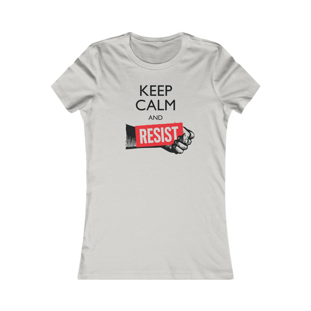 Keep Calm and Resist Raised Fist with Banner – Women's Fitted T-Shirt