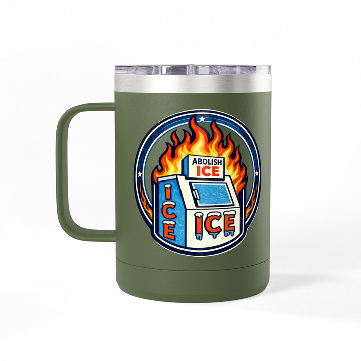 ABOLISH ICE On Fire - 15oz Stainless Steel Travel Mug