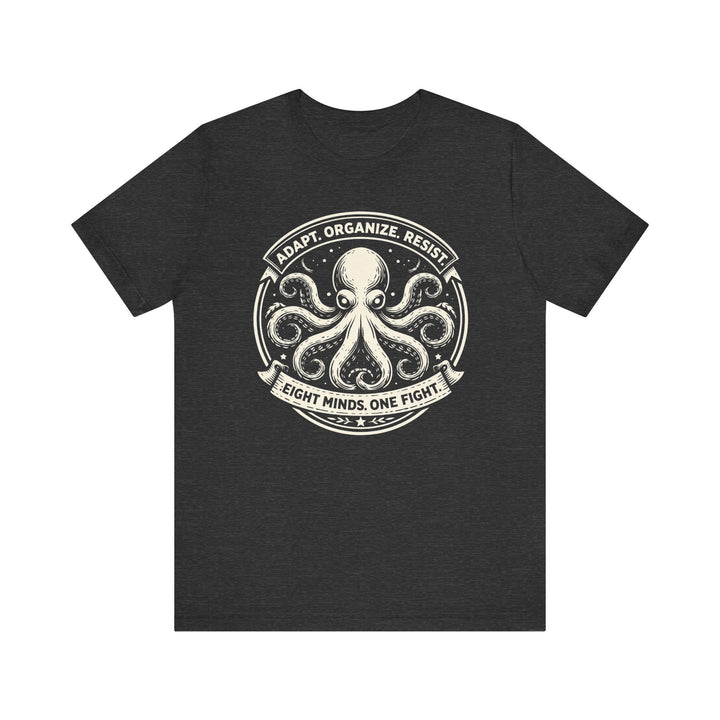 Adapt. Organize. Resist. Octopus – Unisex T-Shirt