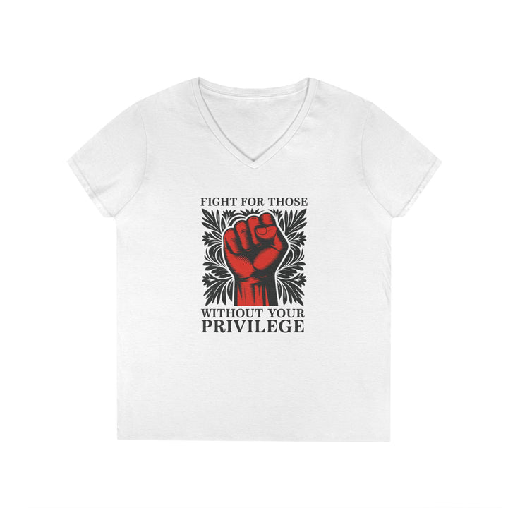 Fight for Those Without Privilege Red Fist – Women's V-Neck T-Shirt