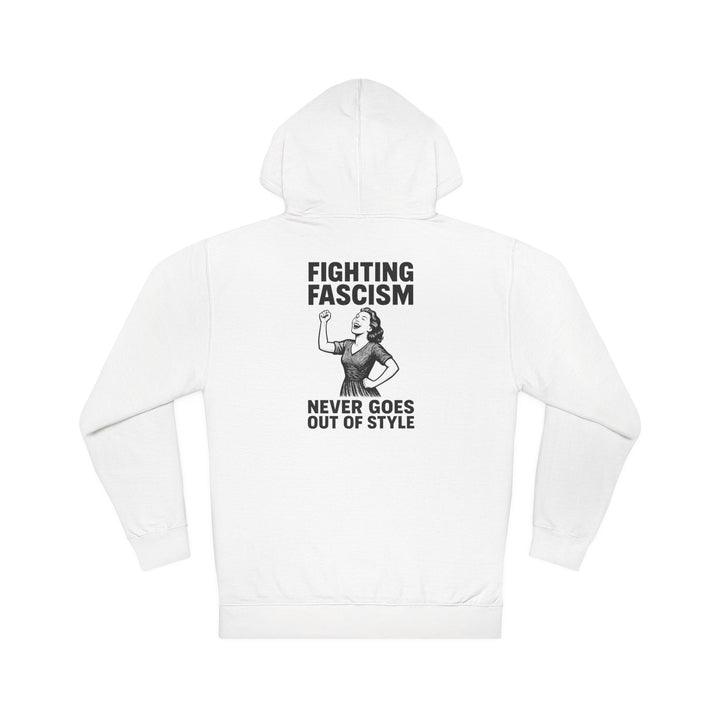Fighting Fascism Never Goes Out of Style – Unisex Pullover Hoodie
