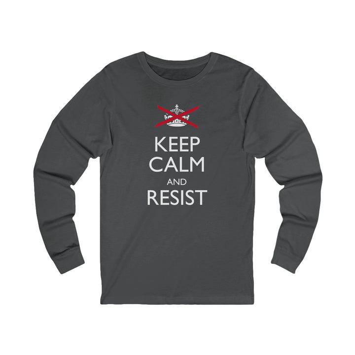 Keep Calm and Resist Classic Graphic – Unisex Long Sleeve Shirt