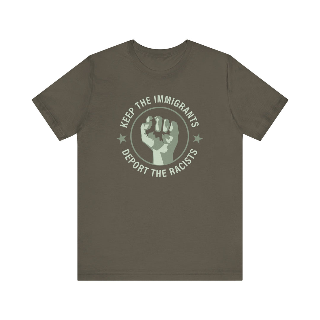 Keep the Immigrants, Deport the Racists - Circle Graphic – Unisex T-Shirt