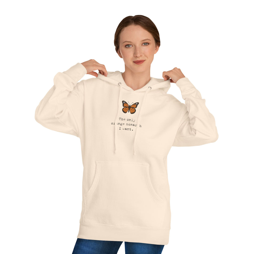 The Only Orange Monarch I Want – Unisex Pullover Hoodie