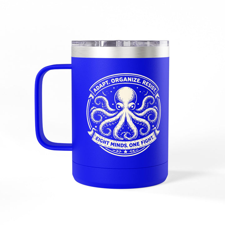 Adapt. Organize. Resist. Octopus – Stainless Steel Travel Mug 15oz