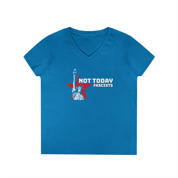 Not Today Fascists – Women's V-Neck T-Shirt