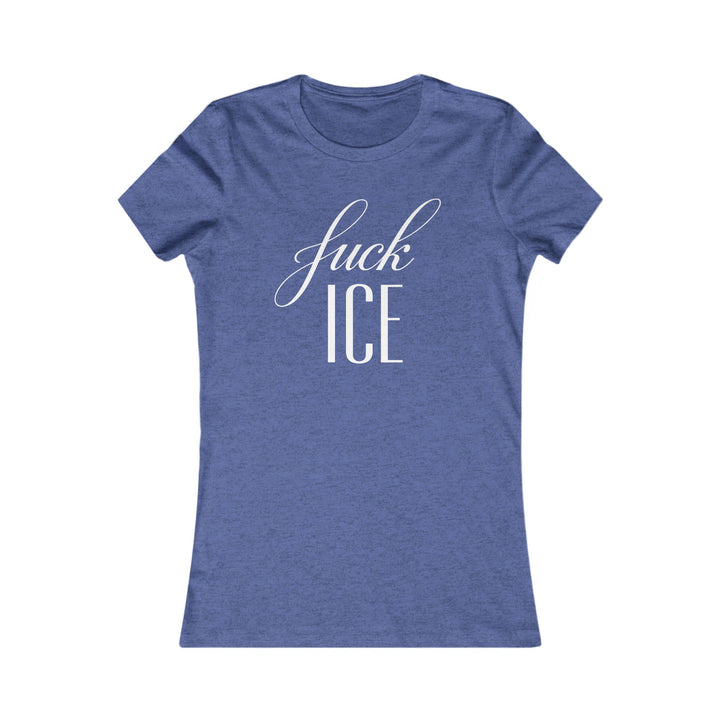 F*ck ICE Cursive Graphic – Women’s Fitted T-Shirt