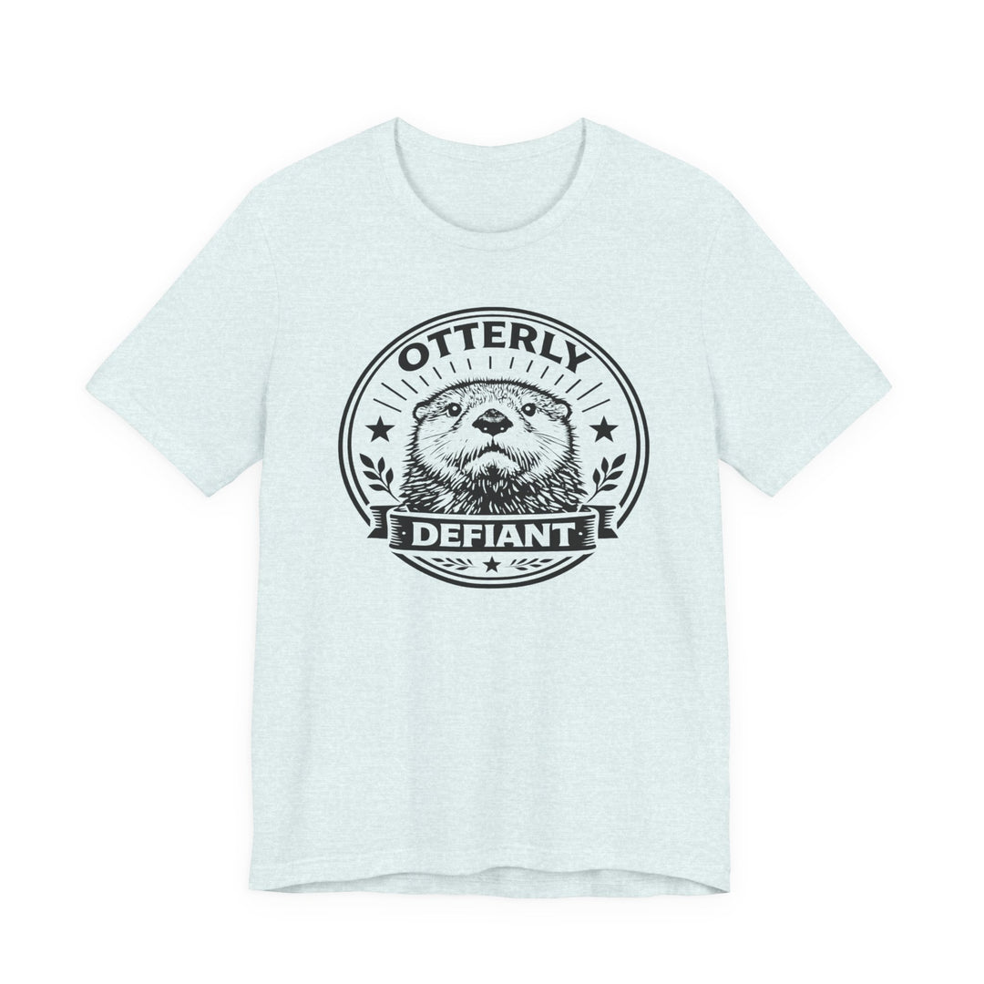 Otterly Defiant – Unisex T-Shirt