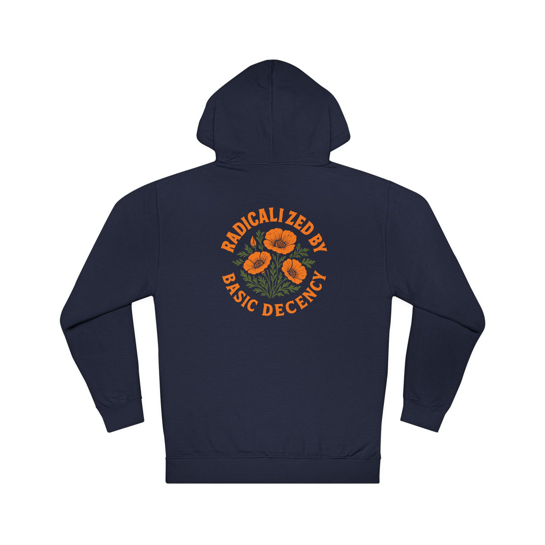 Radicalized by Basic Decency Orange Poppy Graphic - Unisex Hoodie