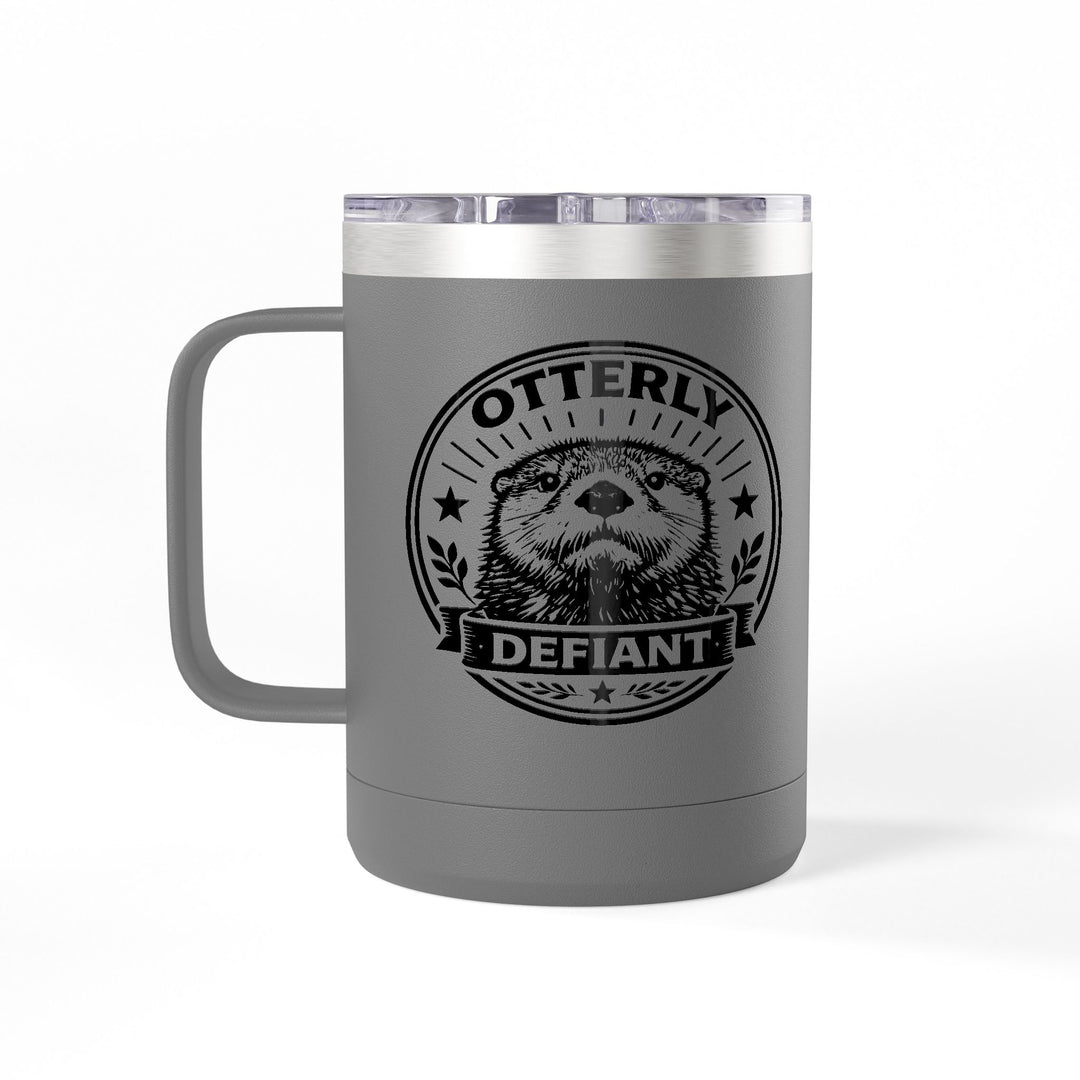 Otterly Defiant – Coffee Mug Tumbler, 15oz