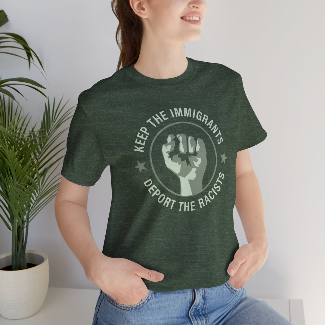 Keep the Immigrants, Deport the Racists - Circle Graphic – Unisex T-Shirt