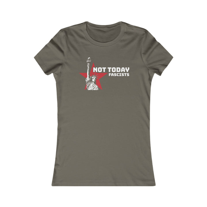 Not Today Fascists Liberty – Women's Fitted T-Shirt