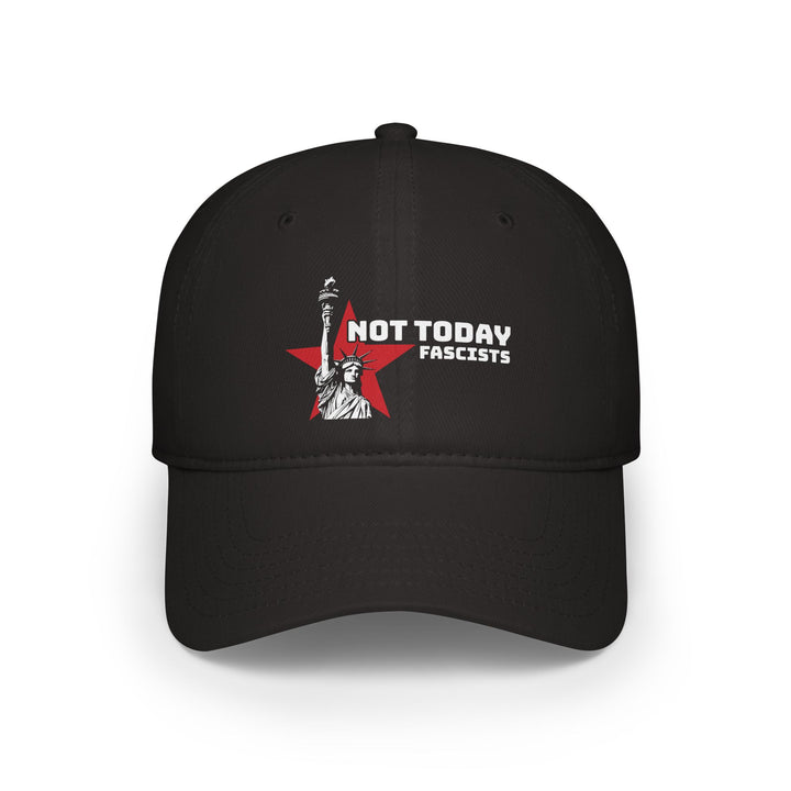 Not Today Fascists Liberty Graphic – Cotton Baseball Cap
