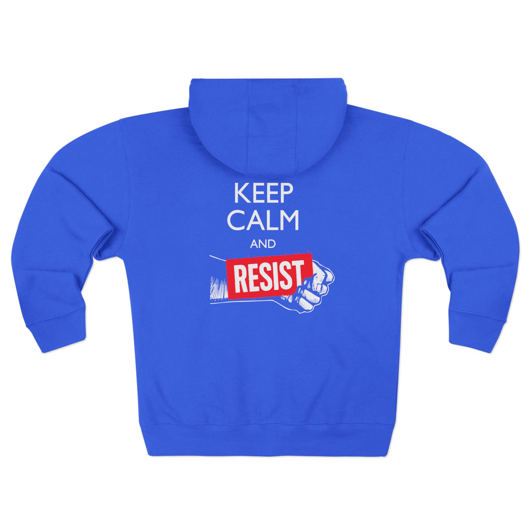 Keep Calm and Resist Fist Graphic - Unisex Zip Hoodie