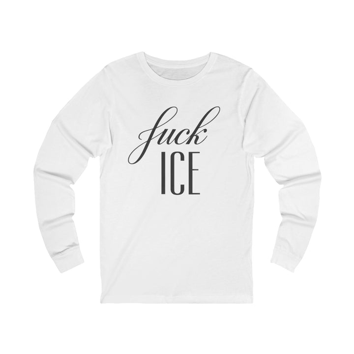 F*ck ICE Cursive Graphic – Unisex Long Sleeve Shirt