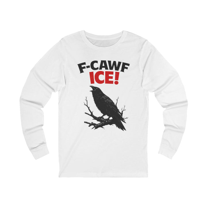 F-CAWF ICE! Crow – Unisex Long Sleeve Shirt