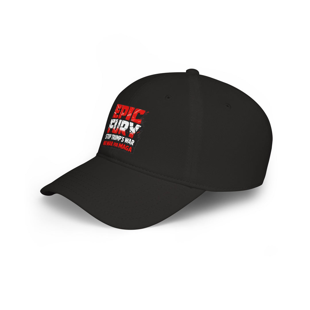 EPIC FURY Stop Trump’s War No War for MAGA - Cotton Baseball Cap