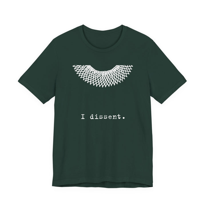 I Dissent RBG Collar Tribute Graphic – Unisex T-Shirt