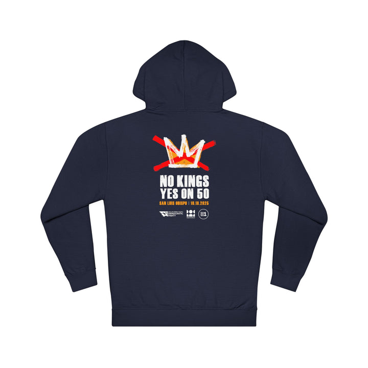 Official SLO No Kings – Yes on 50 Rally – Unisex Pullover Hoodie