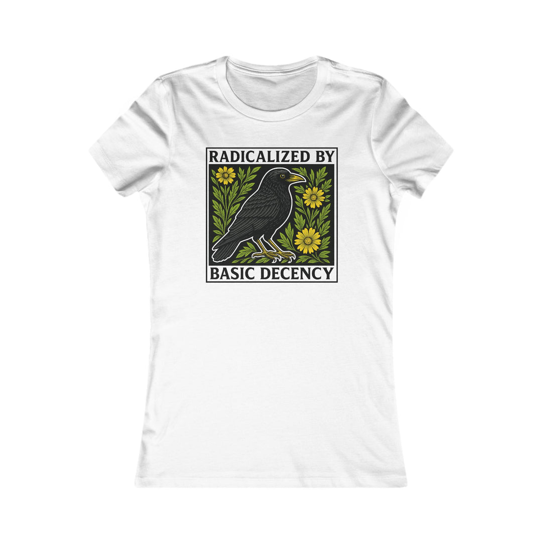 Radicalized by Basic Decency Crow Graphic – Women's Fitted T-Shirt