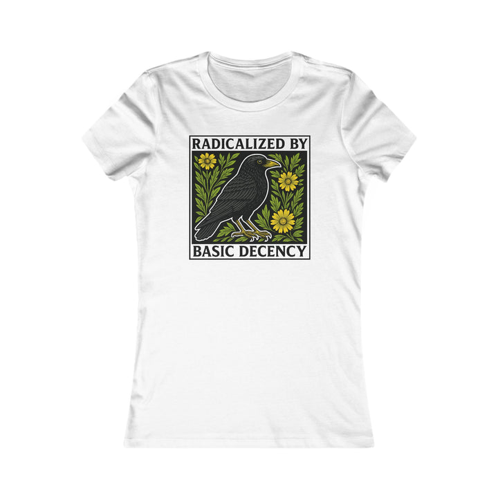 Radicalized by Basic Decency Crow Graphic – Women's Fitted T-Shirt
