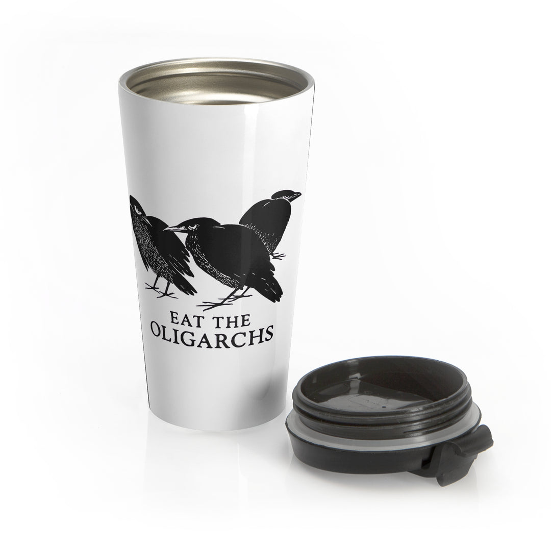 Eat the Oligarchs Crow – Stainless Steel Travel Mug 15oz