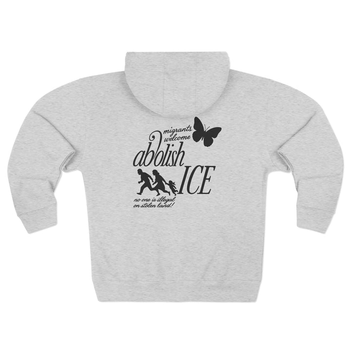 Migrants Welcome, Abolish ICE – Unisex Zip Hoodie