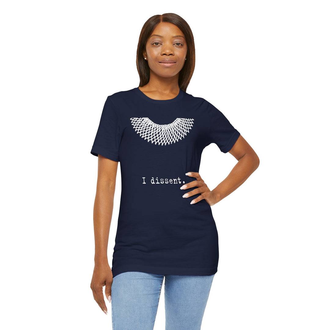 I Dissent RBG Collar Tribute Graphic – Unisex T-Shirt