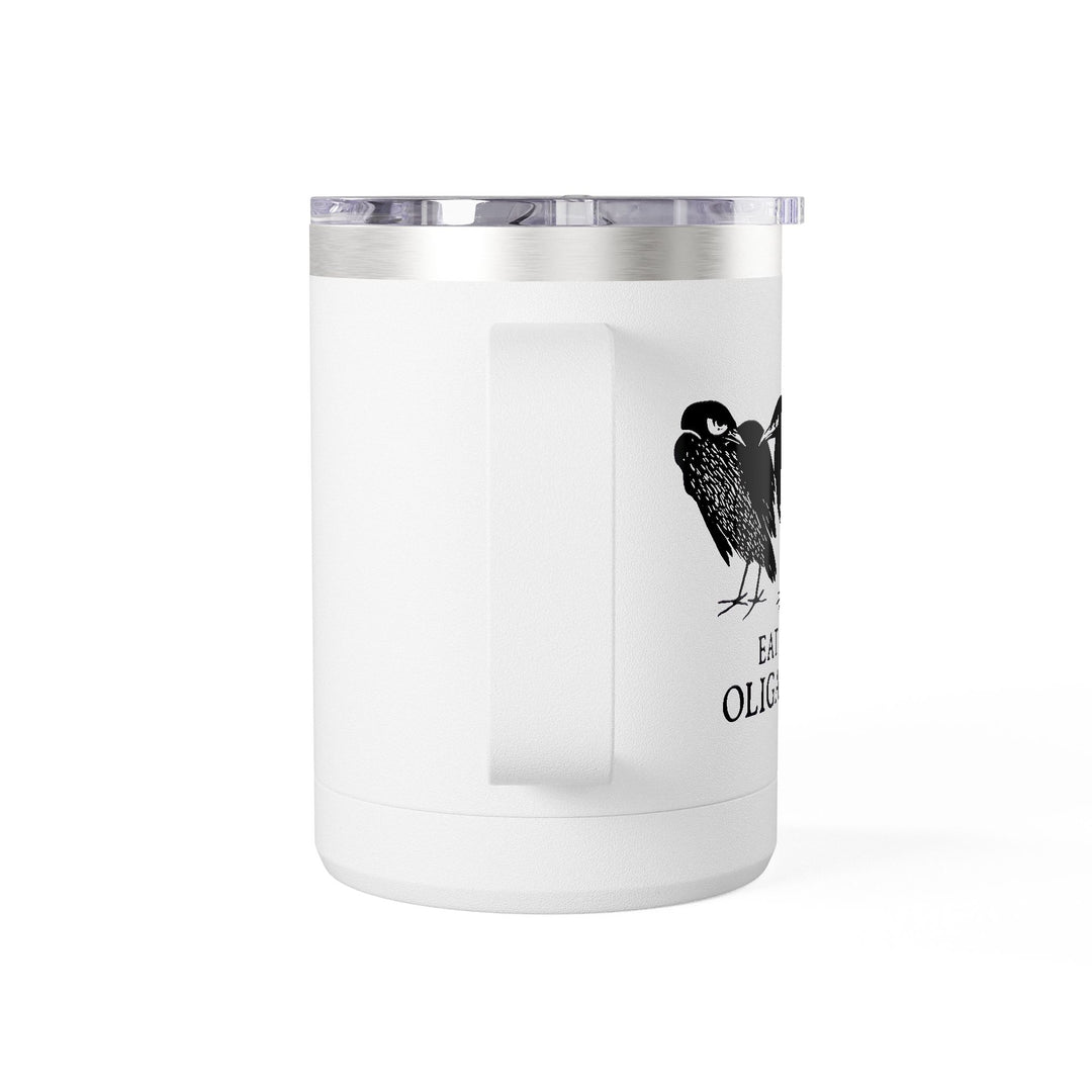 Eat the Oligarchs Crow – Stainless Steel Travel Mug 15oz