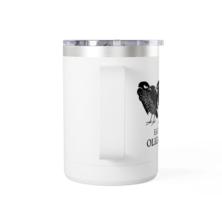 Eat the Oligarchs Crow – Stainless Steel Travel Mug 15oz