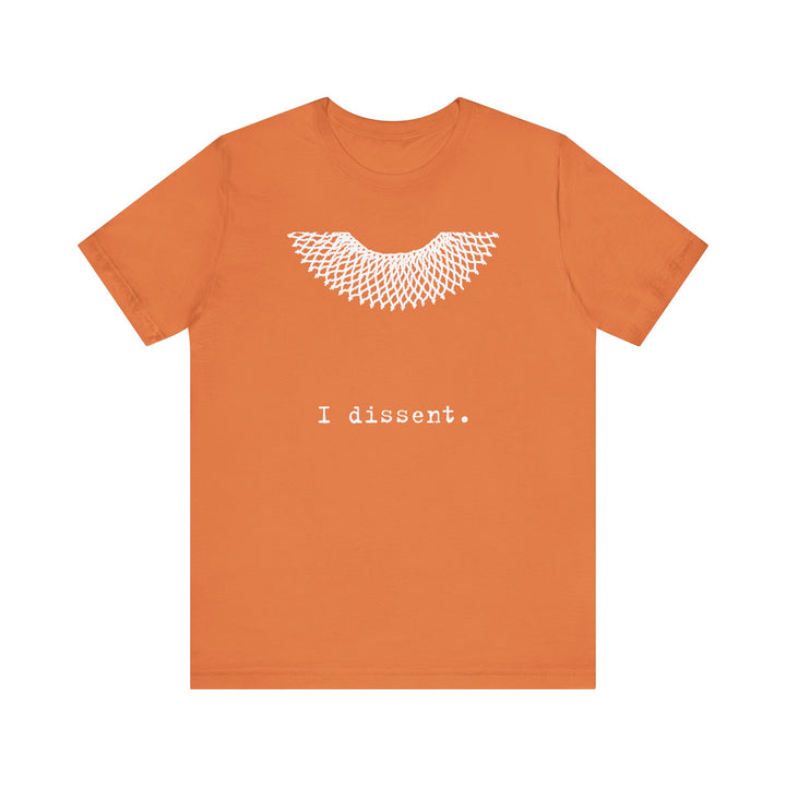 I Dissent RBG Collar Tribute Graphic – Unisex T-Shirt