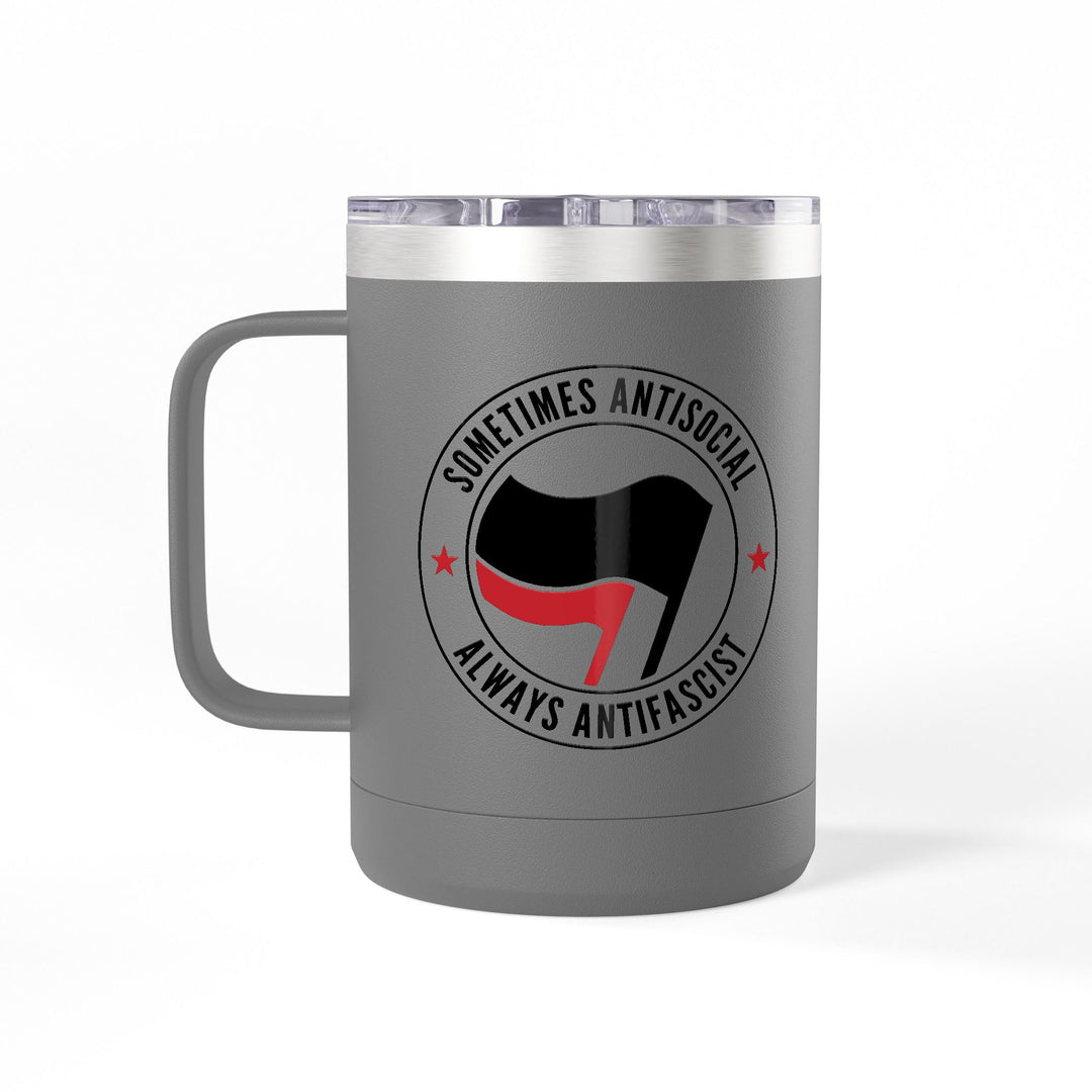Sometimes Antisocial Always Antifascist – Coffee Mug Tumbler, 15oz