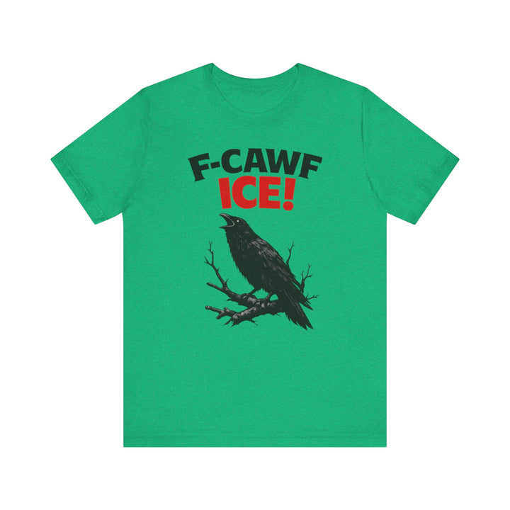 F-CAWF ICE! Crow – Unisex T-Shirt